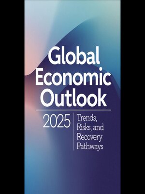 cover image of Global Economic Outlook 2025